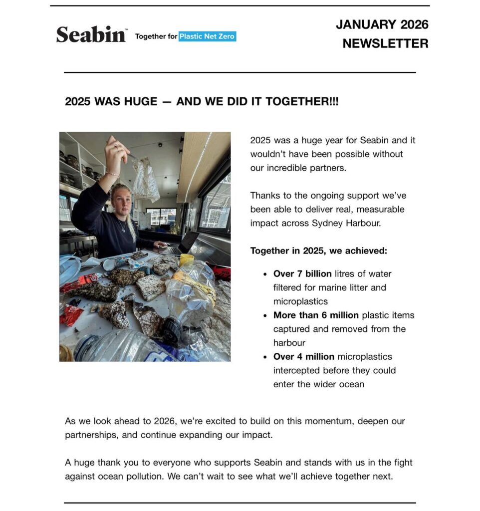 seabin's january newsletter with highlights on 2025 achievements: 7 billion litres of water filtered; more than 6 million plastic items removed from Sydney harbour; more 4 million microplastics intercepted